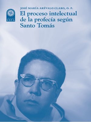 cover image of El proceso intelectual de la profecía según Santo Tomás